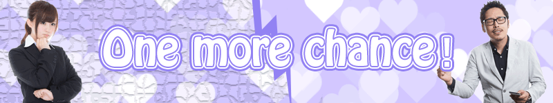 One more chance!